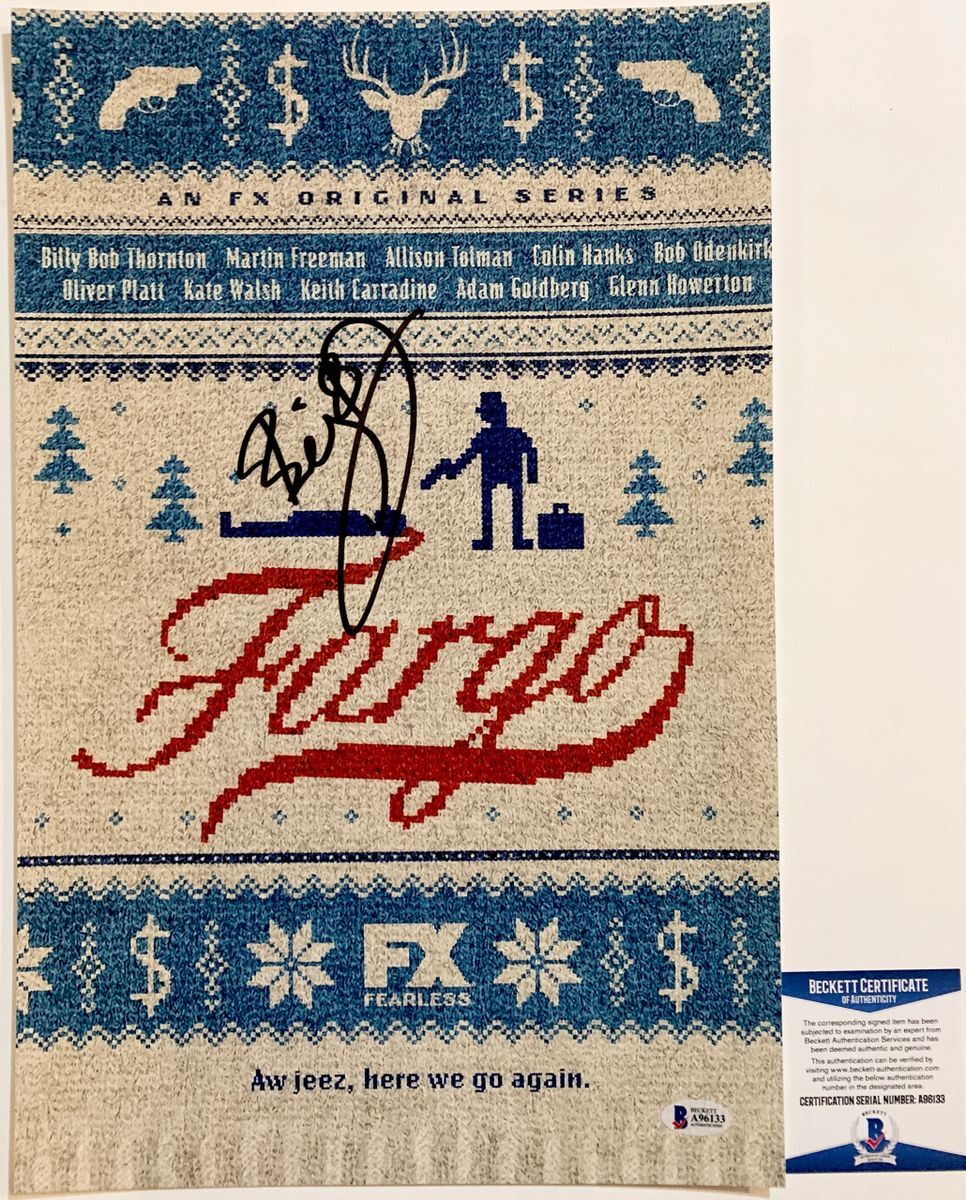 Billy Bob Thornton Signed Fargo 11x17 Movie Poster Autograph FX Beckett BAS COA